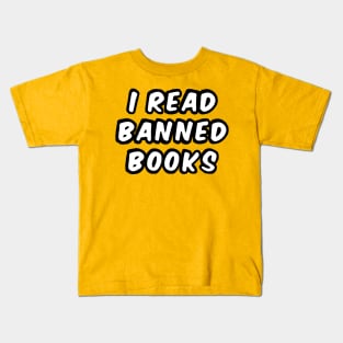 I READ BANNED BOOKS Kids T-Shirt